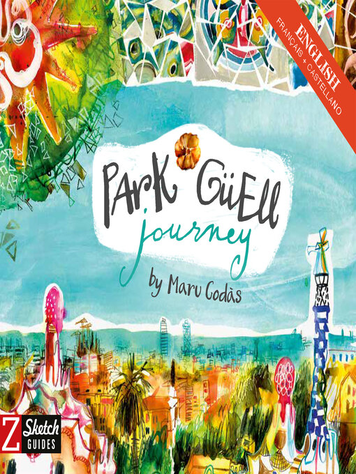 Title details for Park Güell Journey by Maru Godàs - Available